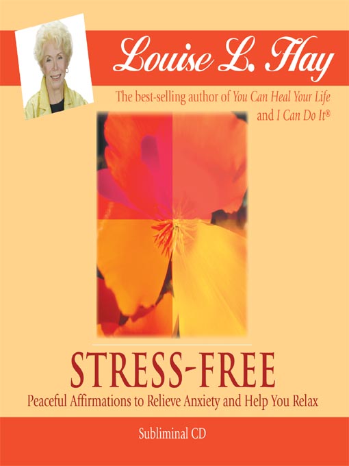 Title details for Stress Free by Louise Hay - Available